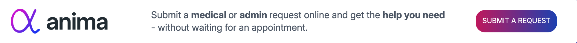 Submit a medical or admin request online and get the help you need - without waiting for an appointment. Submit a request.